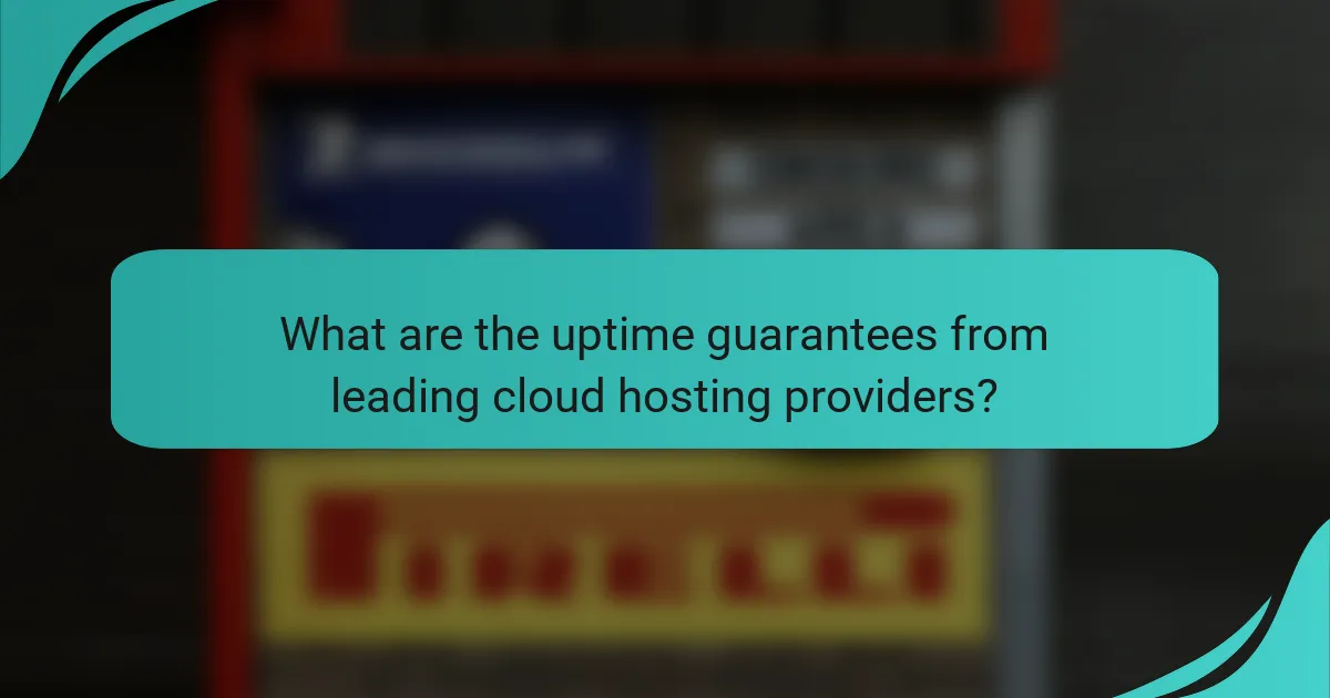 What are the uptime guarantees from leading cloud hosting providers?